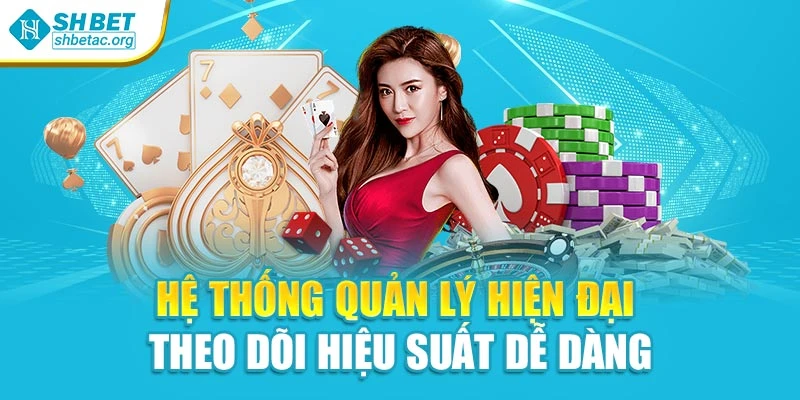 Hệ thống quản lý hiện đại theo dõi hiệu suất dễ dàng