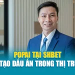 Popai Tại Shbet – Kiến Tạo Dấu Ấn Trong Thị Trường