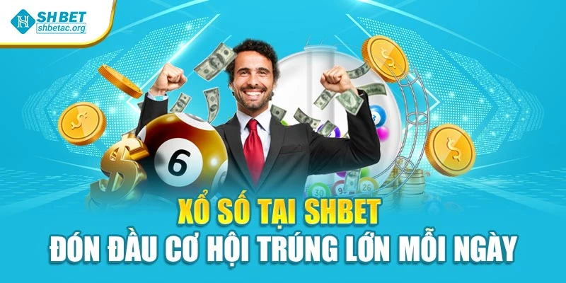 Xổ Số Tại SHBET – Đón Đầu Cơ Hội Trúng Lớn Mỗi NgàyXổ Số Tại SHBET – Đón Đầu Cơ Hội Trúng Lớn Mỗi Ngày